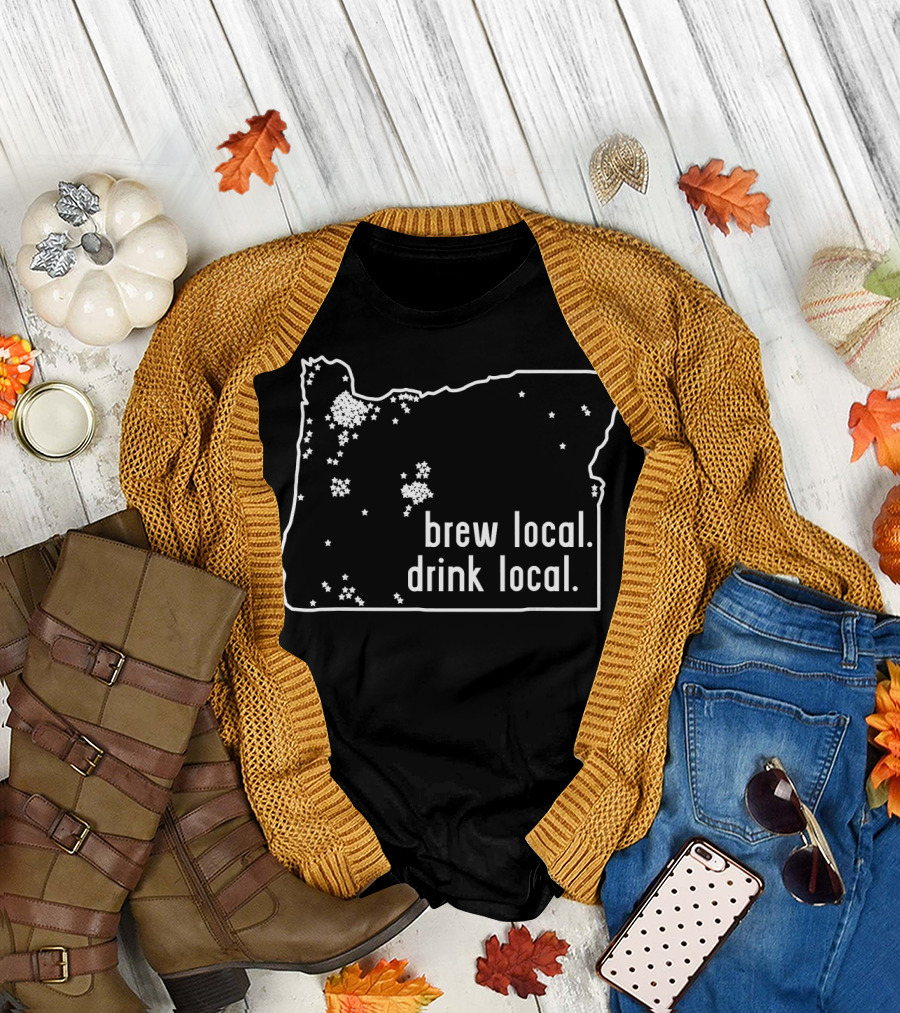 Brew Local Drink Local Oregon State Brewery Map Craft Beer T-Shirt