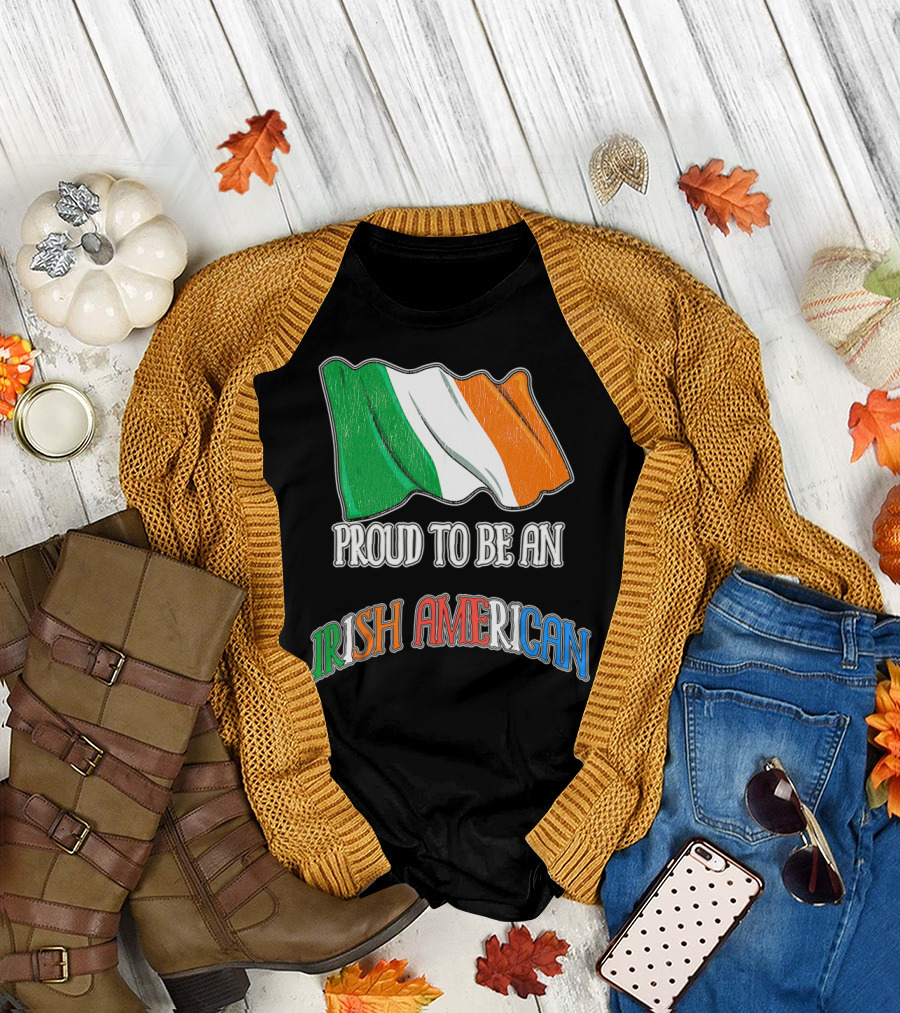 PROUD TO BE AN IRISH AMERICAN Flag T-Shirt