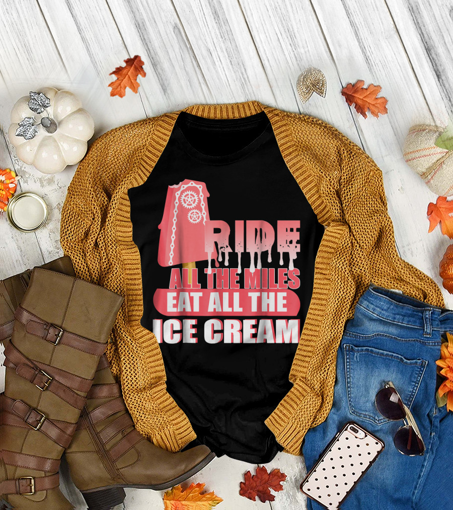 Ride All The Miles Eat All The Ice Cream Popsicle with Gears T-Shirt