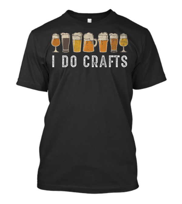 Craft Beer Vintage I Do Crafts Beer Glasses Collection T-Shirt