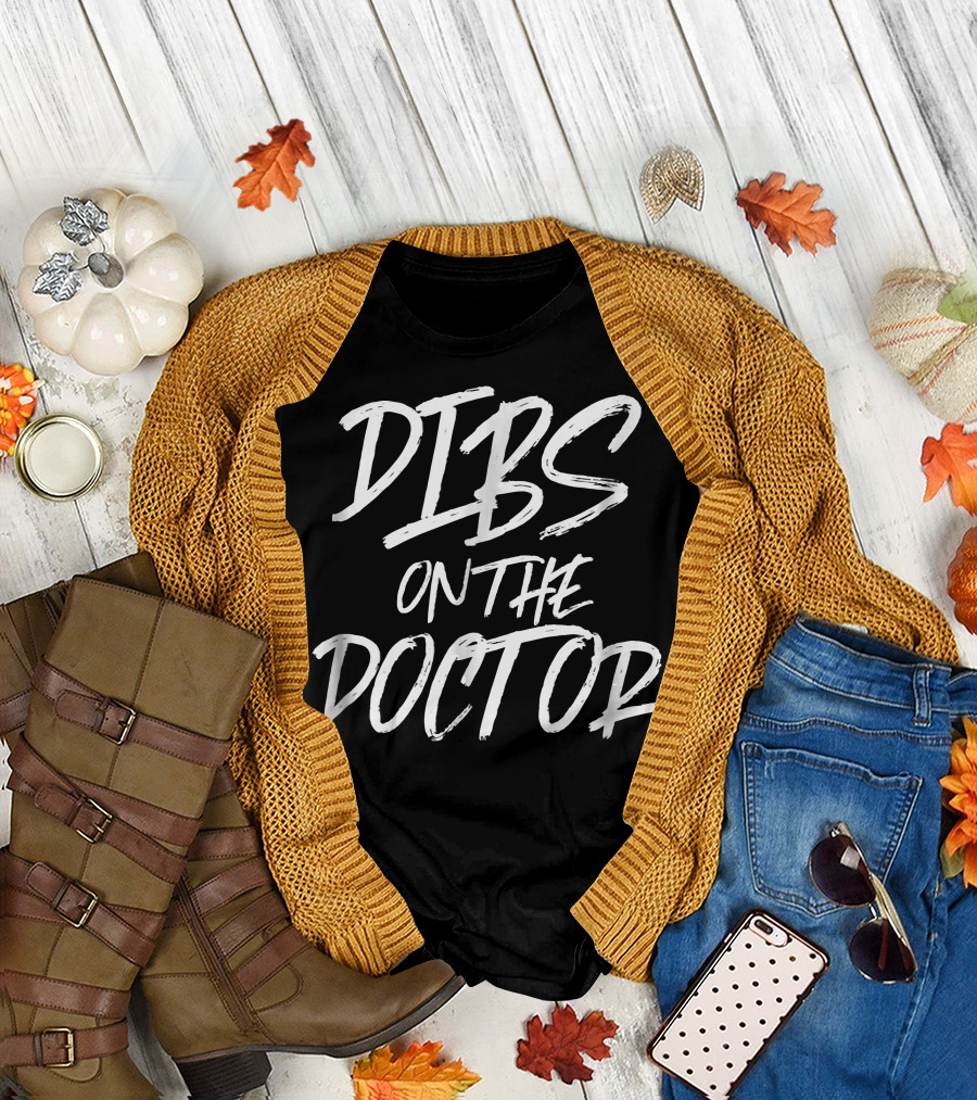 Dibs On The Doctor Funny Husband Wife T-Shirt