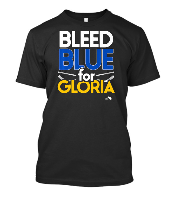 BLEED BLUE For GLORIA Hockey Sticks T-Shirt