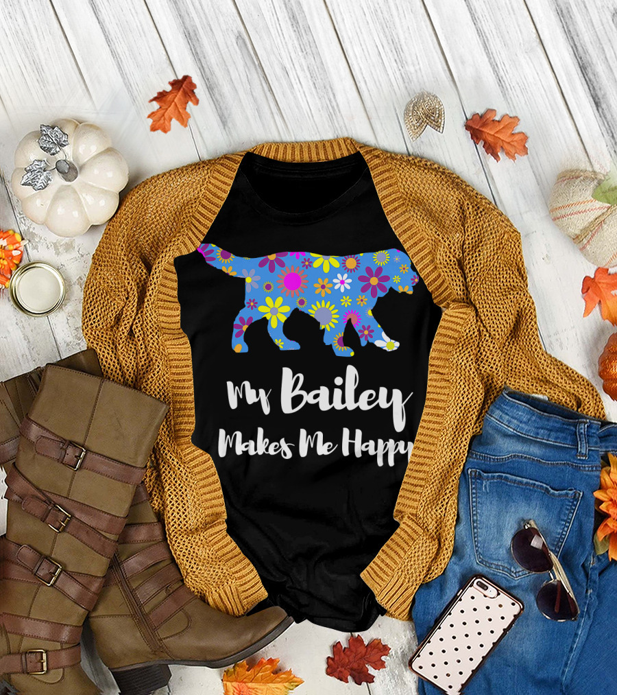 Golden Retriever My Bailey Makes Me Happy Flower T-Shirt