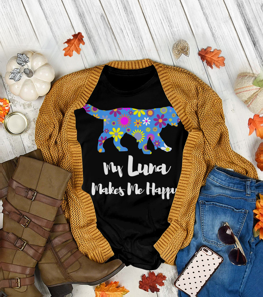 My Luna Makes Me Happy Golden Retriever Personalized Nam T-Shirt