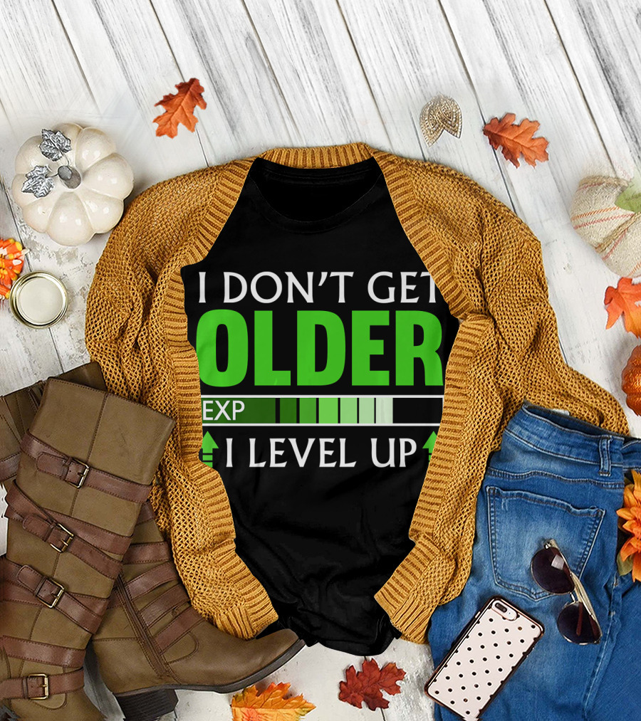 I Don't Get Older I Level Up EXP Video Gamer T-Shirt