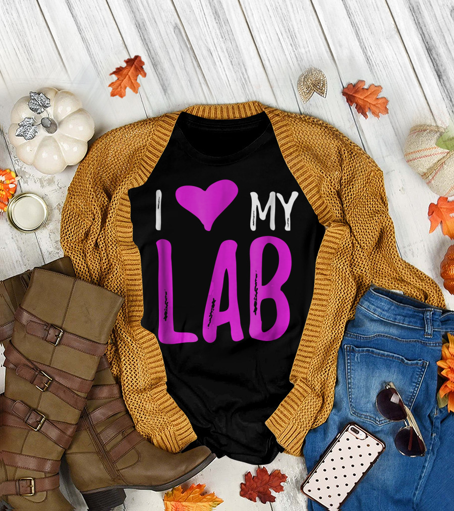 I Love My Lab Funny Labrador Dog Love Heart and Text T-Shirt