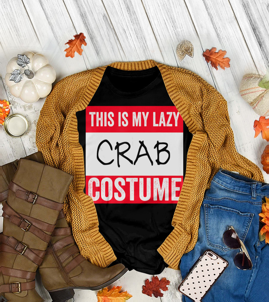 This Is My Lazy Crab Costume T-Shirt
