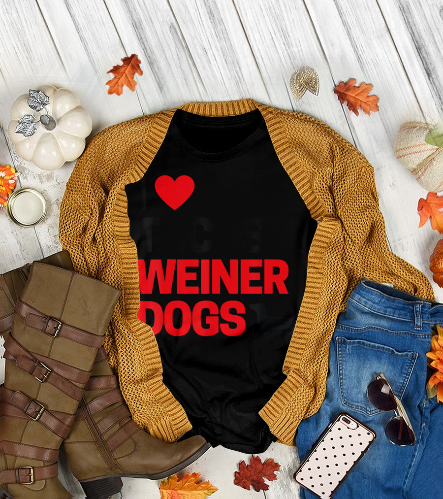 I Love Tacos and Weiner Dogs T-Shirt