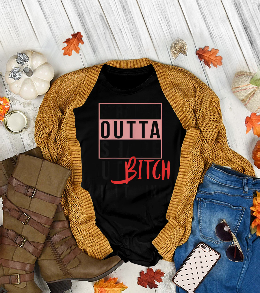 Womens Straight Outta Shape But Bitch I'm Tryin T-Shirt