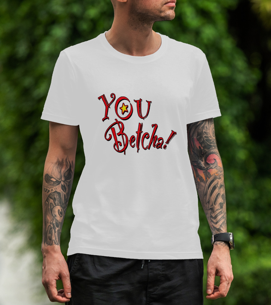 YOU Betcha Star Accent T-Shirt