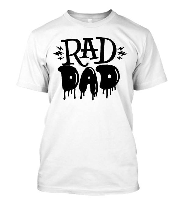 RAD DAD Dripping Letters With Lightning Bolts T-Shirt