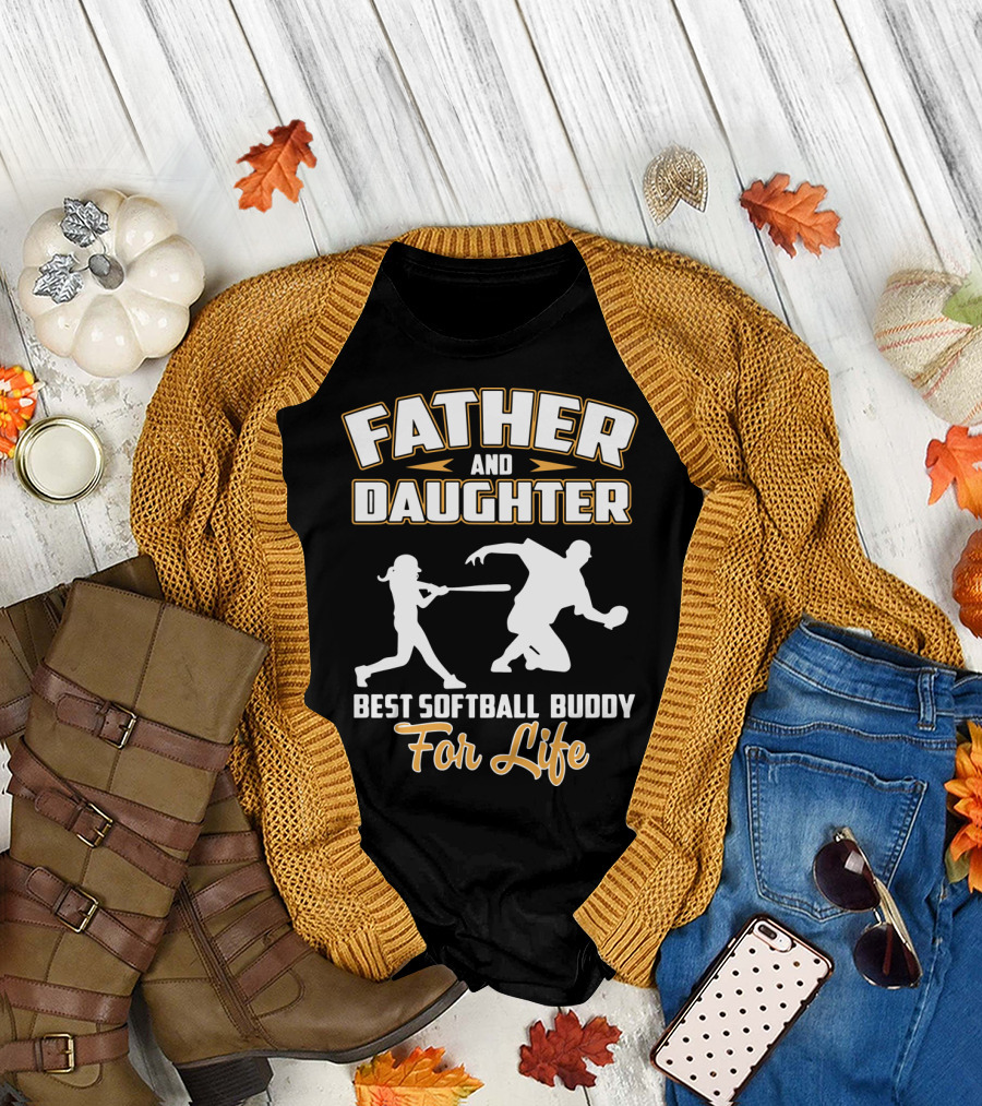 Father and Daughter Best Softball Buddy for Life Sports Bond T-Shirt