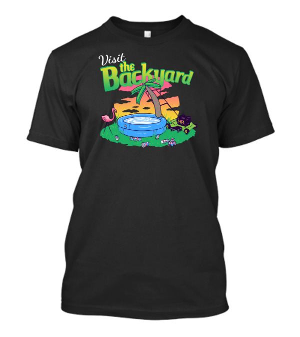 Visit The Backyard Vacation Sunset With Inflatable Pool, Palm Tree, Flamingo, Cans, And Radio T-Shirt
