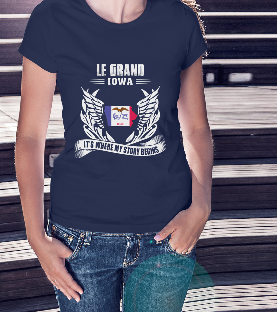 Le Grand Iowa It's Where My Story Begins T-Shirt