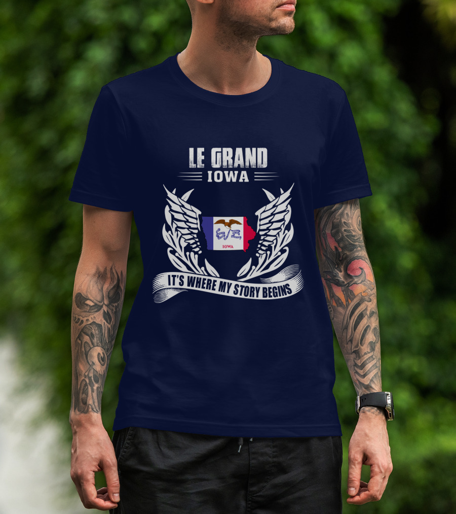 Le Grand Iowa It's Where My Story Begins T-Shirt