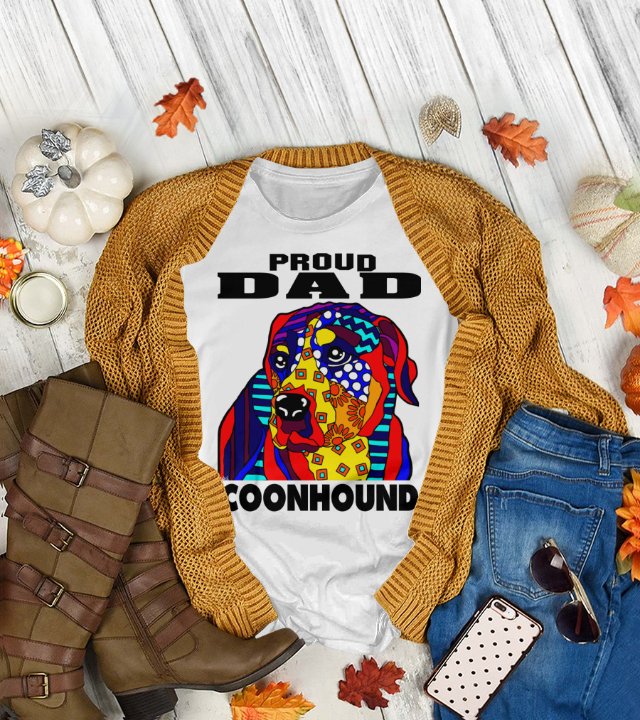 Proud Dad Coonhound Colorful Dog Art Fathers Hounds Pets T-Shirt