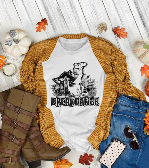 Breakdance Freestyle Humor Stunt Energetic Performer T-Shirt