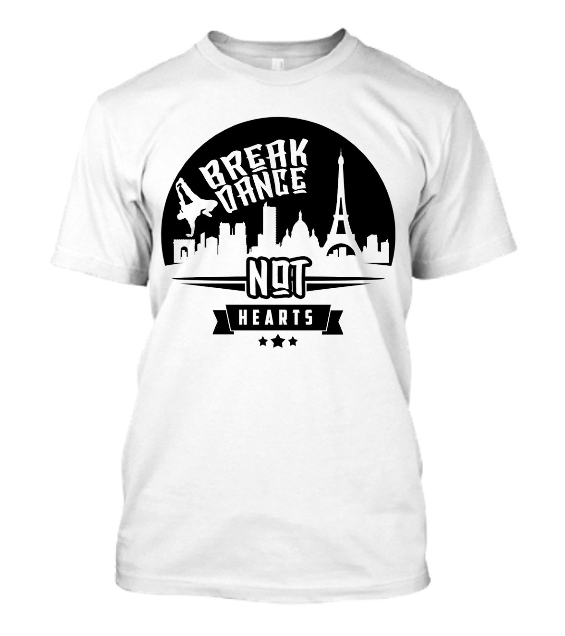 Break Dance Not Hearts Paris Skyline Urban T-Shirt