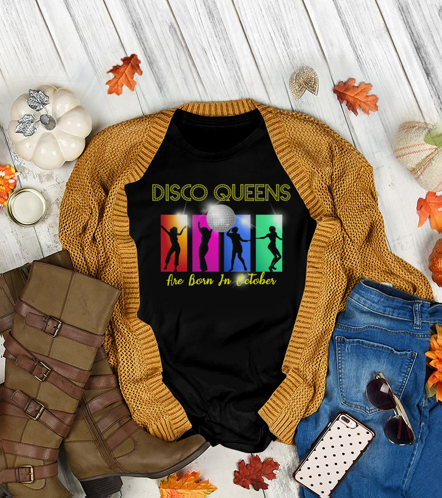 Disco Queens With Dance Silhouettes and Glittering Ball Are Born In October T-Shirt