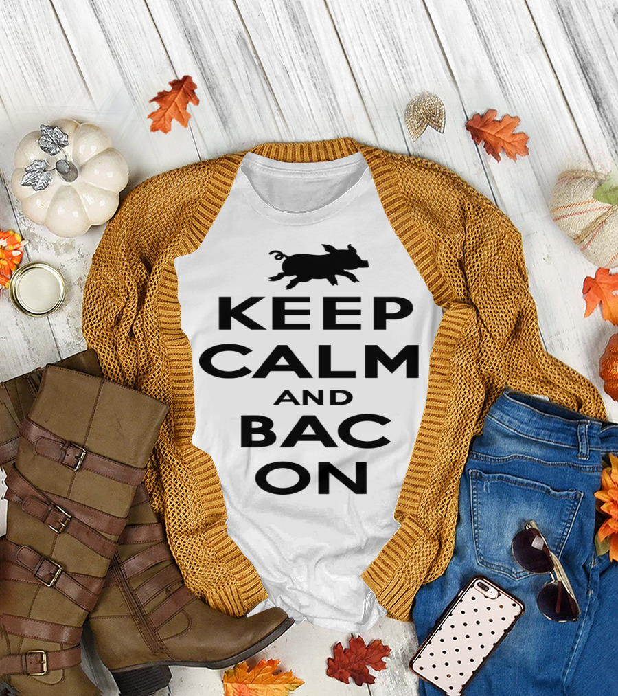 Keep Calm and Bacon with Pig T-Shirt