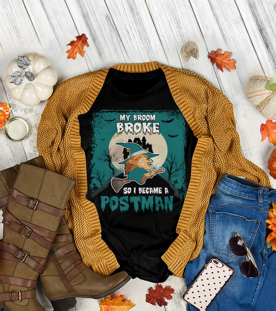 Witch-Themed Design: My Broom Broke So I Became A Postman with Haunted House Background T-Shirt