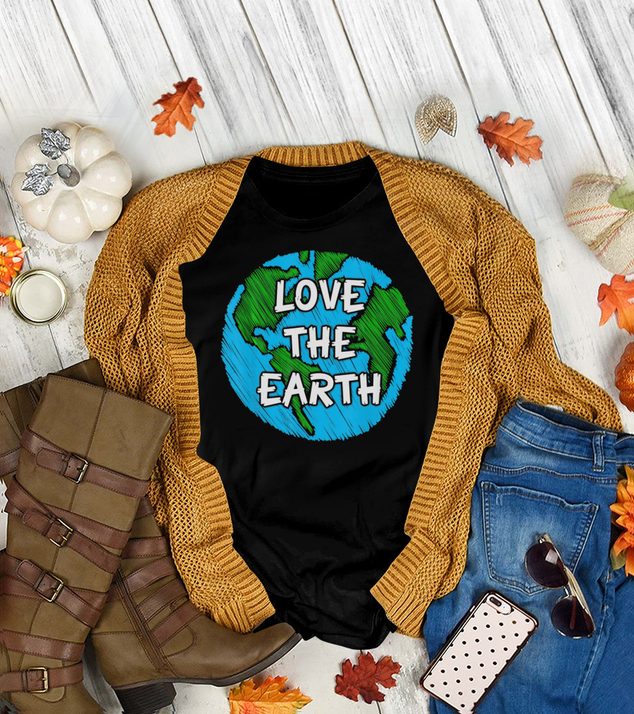LOVE THE EARTH T-Shirt