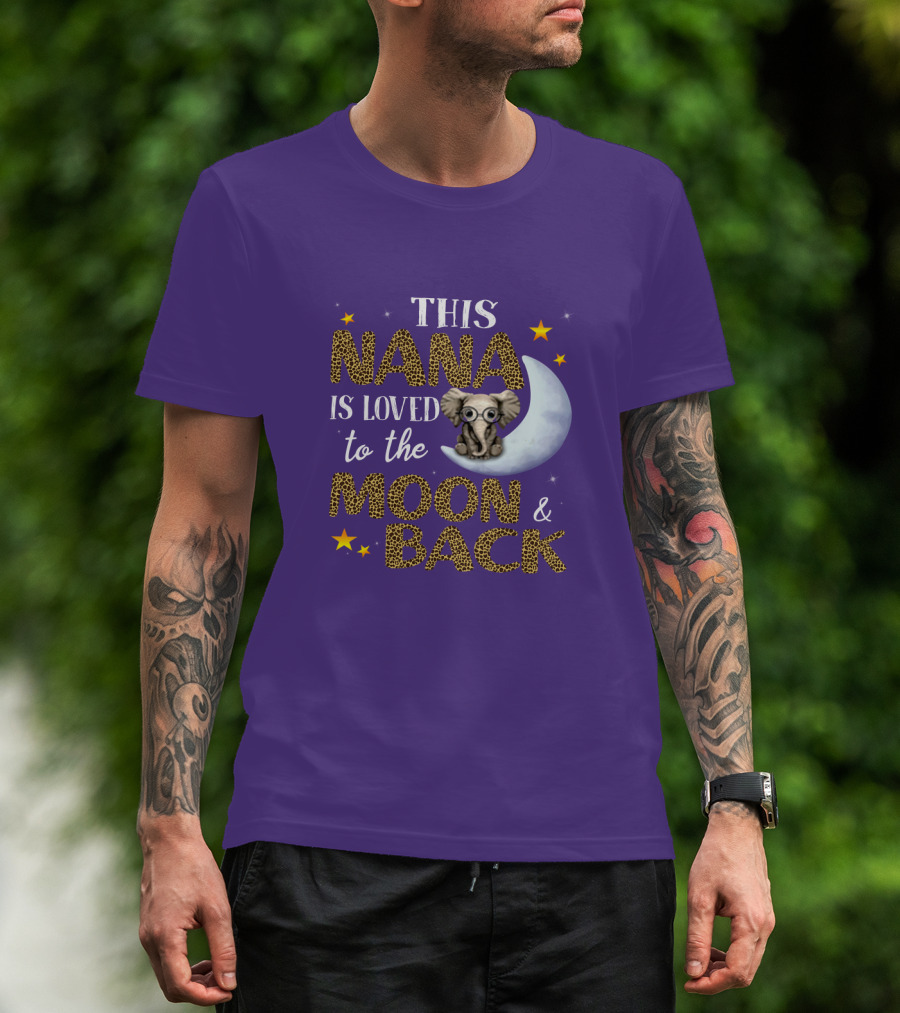 This Nana Is Loved To The Moon And Back Elephant Stars T-Shirt