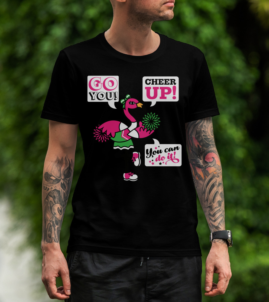 GO YOU Cheer Up You Can Do It Pink Flamingo Pom-Poms Encouragement T-Shirt
