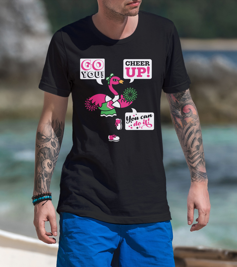 GO YOU Cheer Up You Can Do It Pink Flamingo Pom-Poms Encouragement T-Shirt