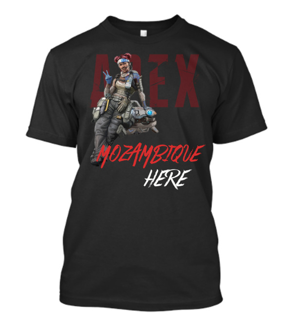 Apex Legends Lifeline Mozambique Here Joke Game T-Shirt