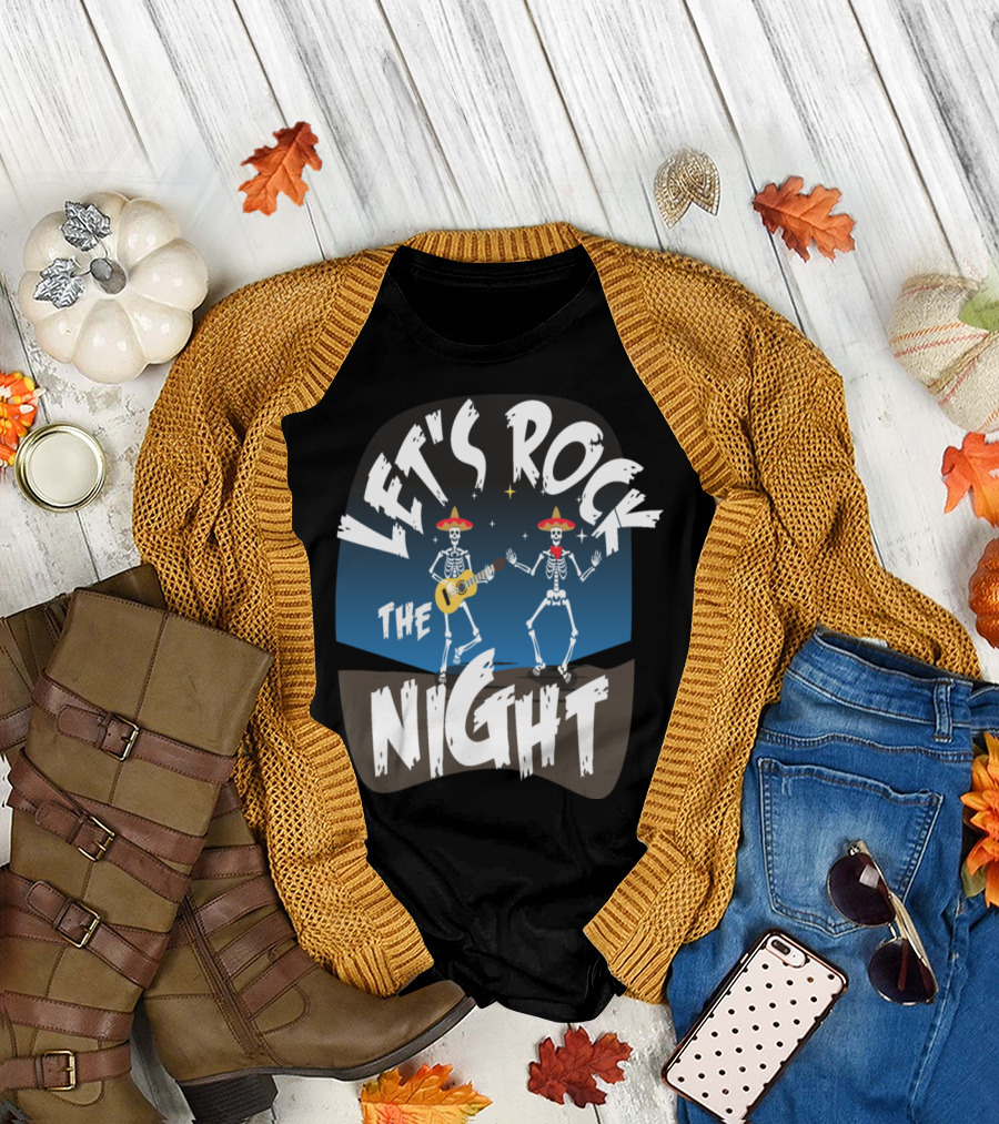 Let's Rock the Night Mexican Skeleton Band Fiesta T-Shirt