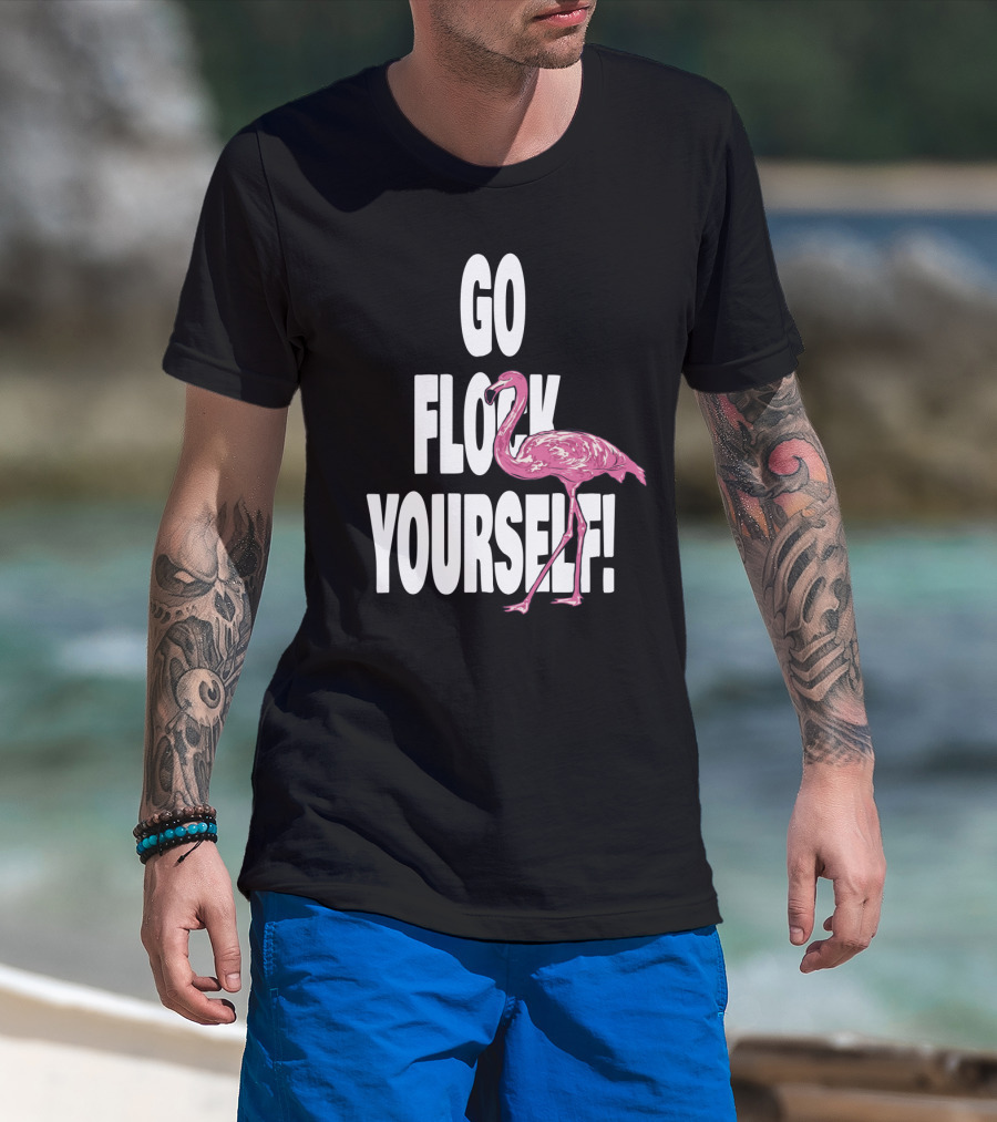 Go Flock Yourself Flamingo Humor T-Shirt