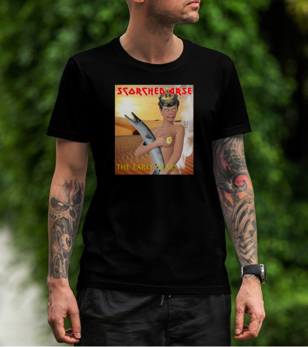 Scorched Arse Desert Adventure: The Early Years With Fish And Egg T-Shirt