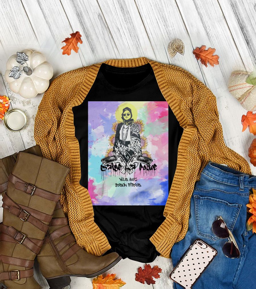 Baise La Police Vous Avez Besoin D'IdEes Graffiti Art Sunflower Halo T-Shirt