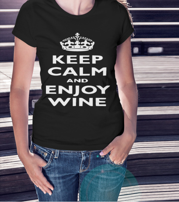 Keep Calm And Enjoy Wine Crown Icon Classic Meme T-Shirt