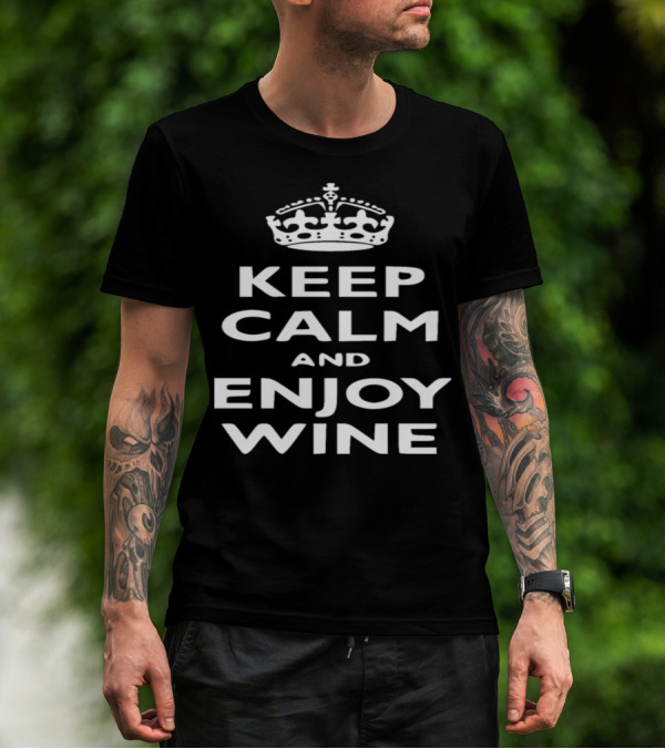 Keep Calm And Enjoy Wine Crown Icon Classic Meme T-Shirt