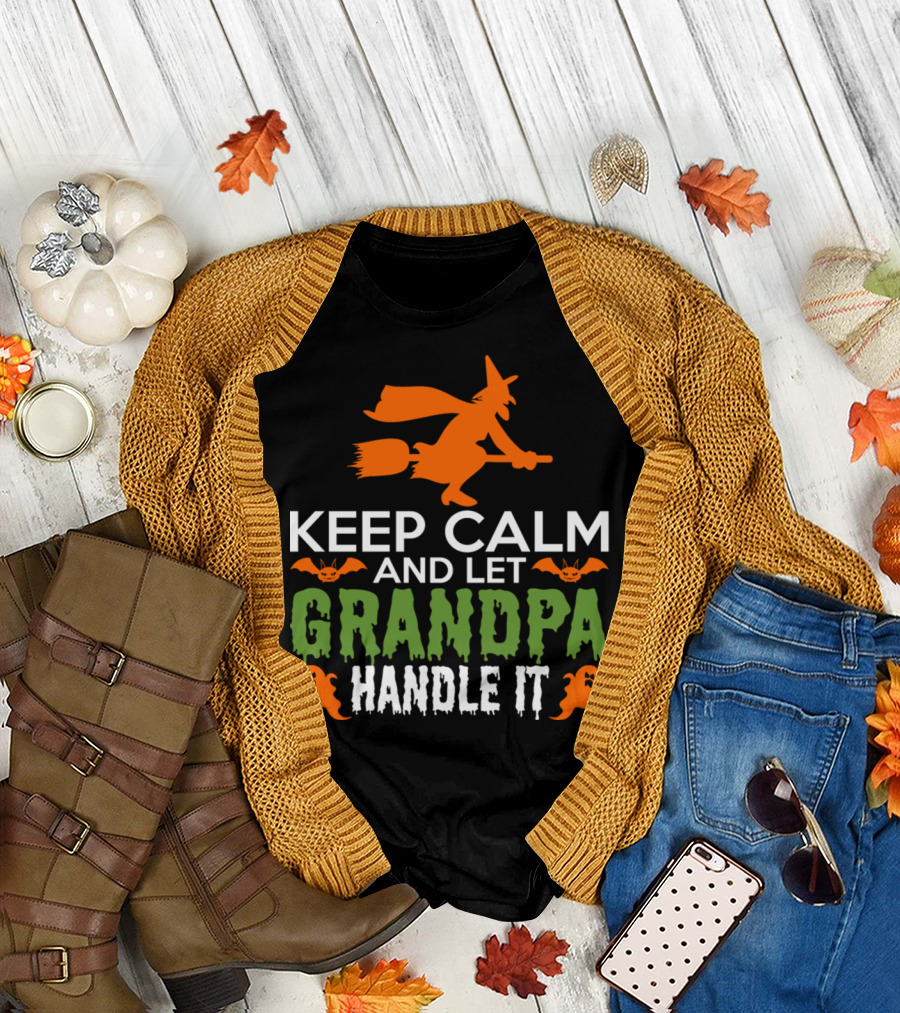 Keep Calm and Let Grandpa Handle It Witch Bats Ghosts Halloween T-Shirt