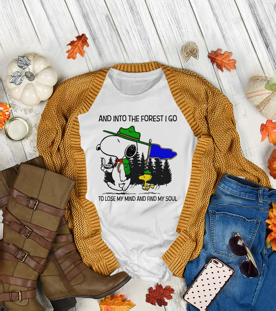 AND INTO THE FOREST I GO TO LOSE MY MIND AND FIND MY SOUL SNOOPY WOODSTOCK T-Shirt