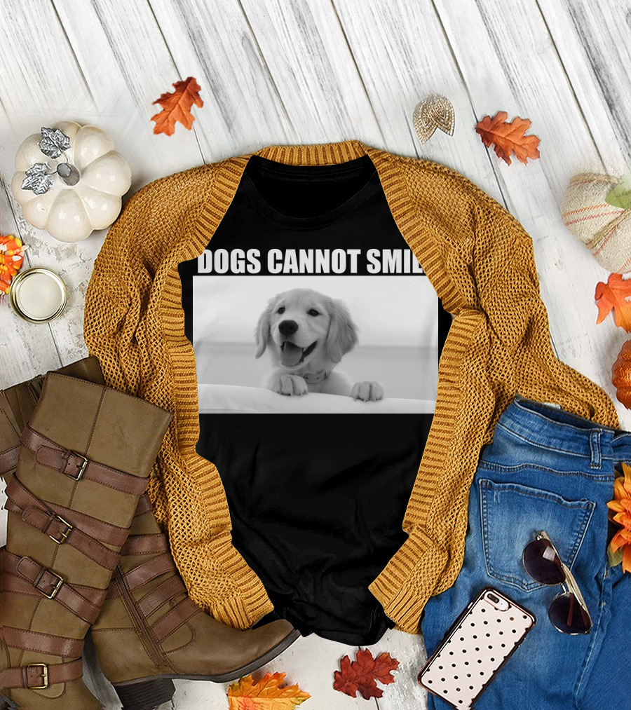 DOGS CANNOT SMILE Golden Retriever Black and White Image T-Shirt