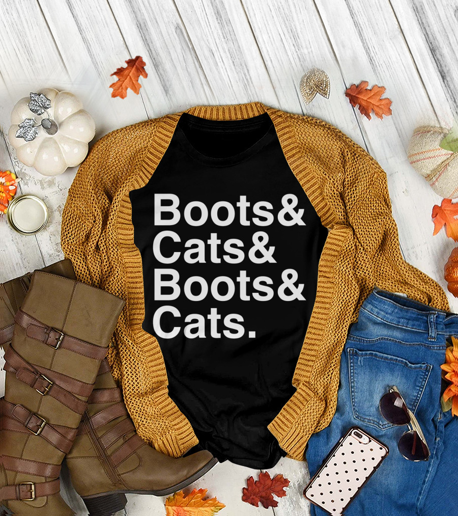 Boots and Cats and Boots and Cats Are We Cool Yet? T-Shirt