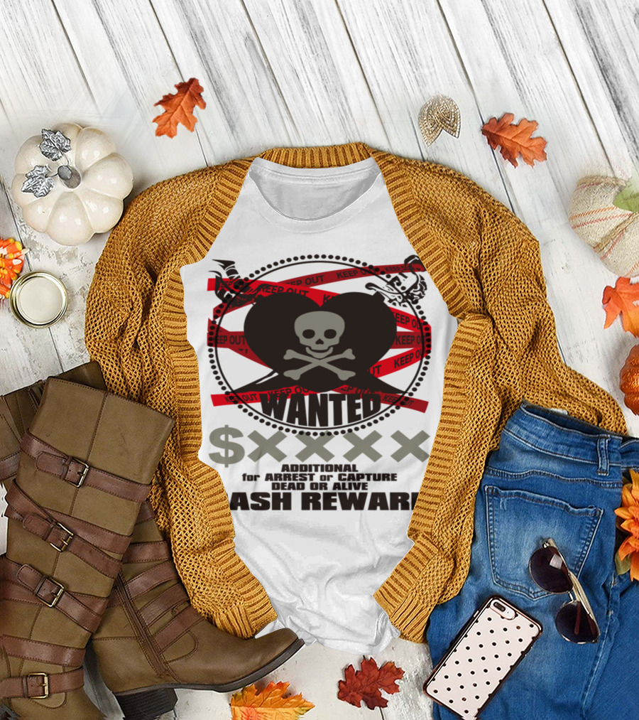Keep Out $XXXX Wanted Dead or Alive Cash Reward Bandit T-Shirt