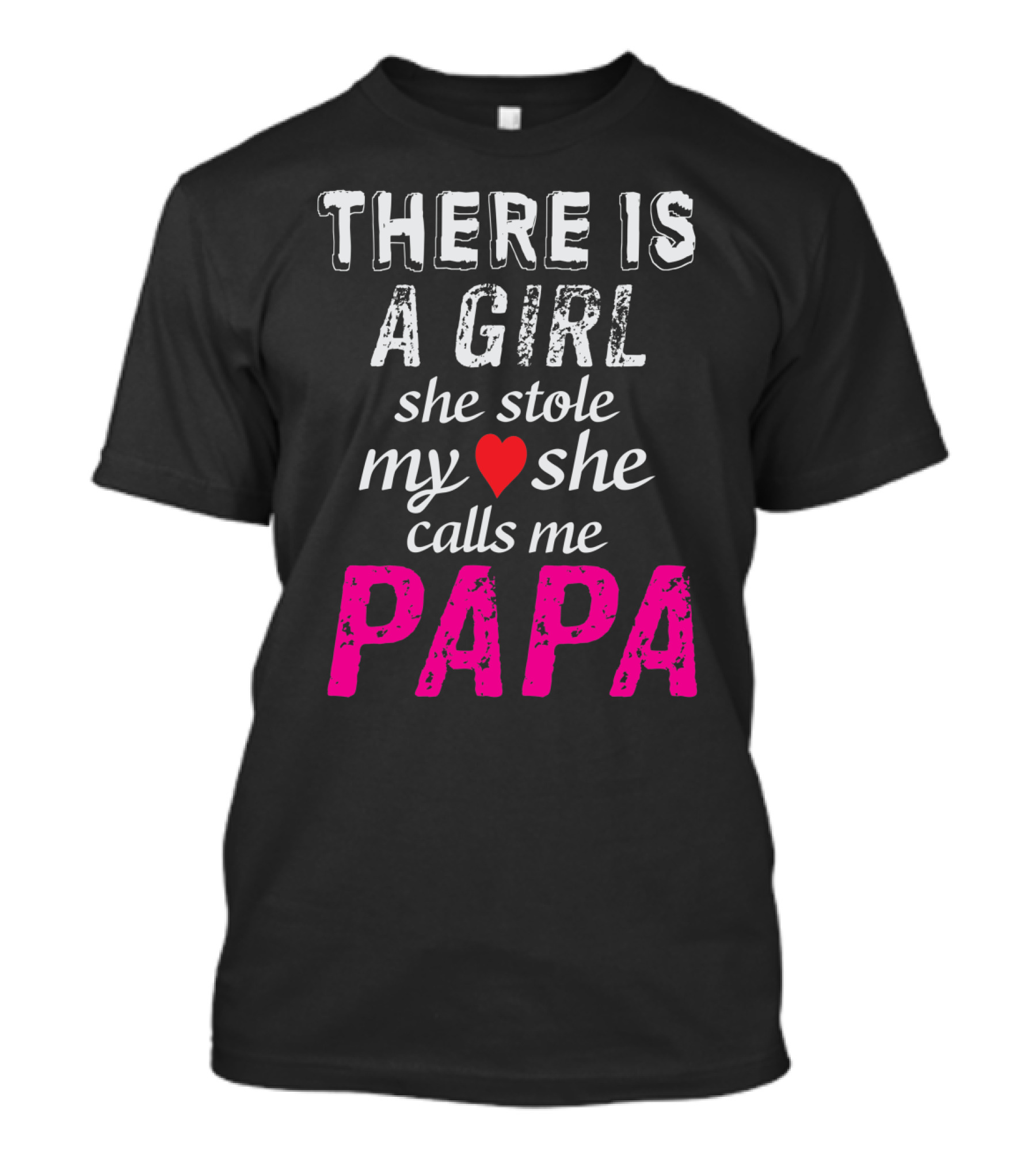 There Is A Girl She Stole My Heart She Calls Me Papa Heart T-Shirt