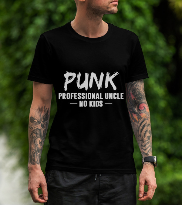 Punk Professional Uncle No Kids T-Shirt