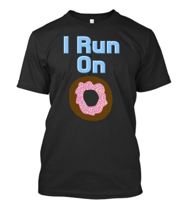 I Run On Pink Frosted Donut Delight With Sprinkles T-Shirt