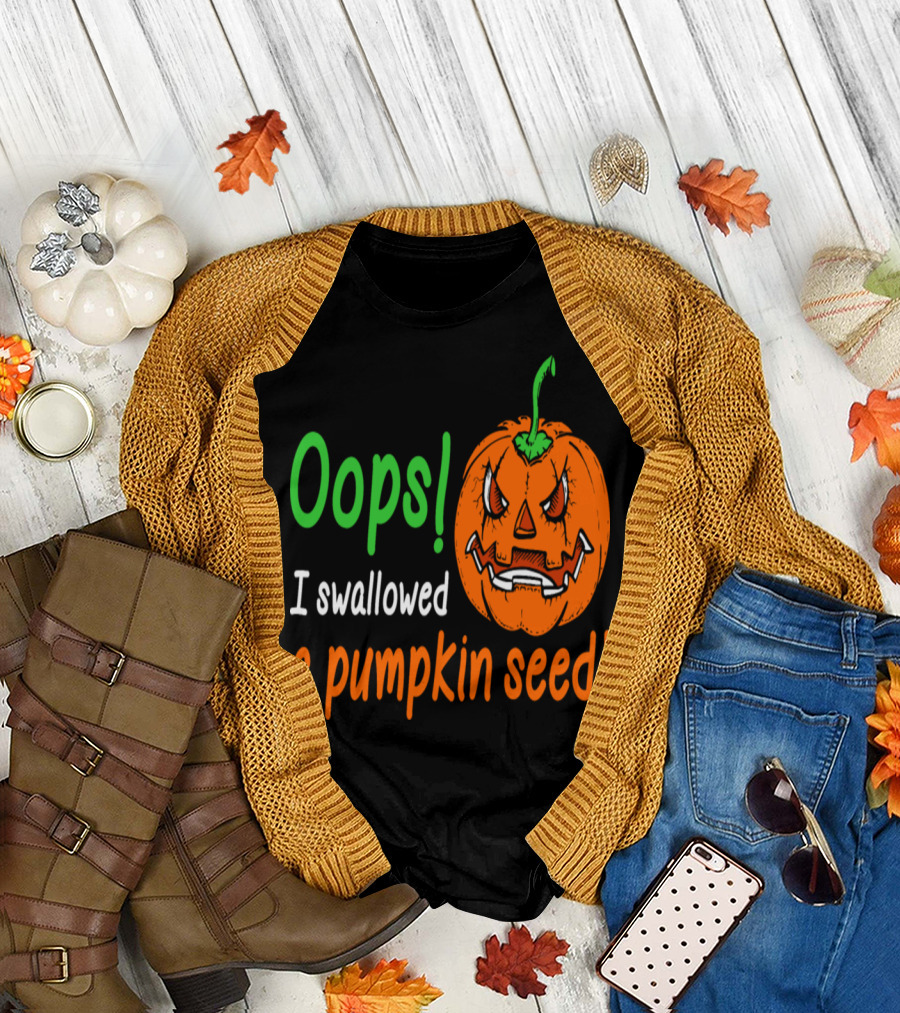 Oops I Swallowed A Pumpkin Seed Angry Halloween Pumpkin T-Shirt