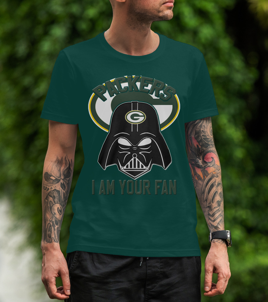 Packers I Am Your Fan T-Shirt