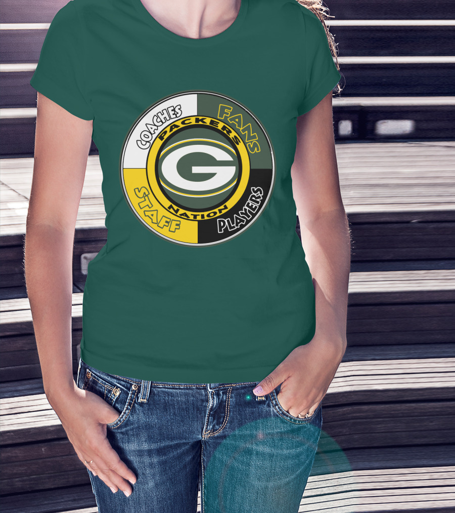 Packers Nation Coaches Fans Staff Players Green Bay Packers T-Shirt