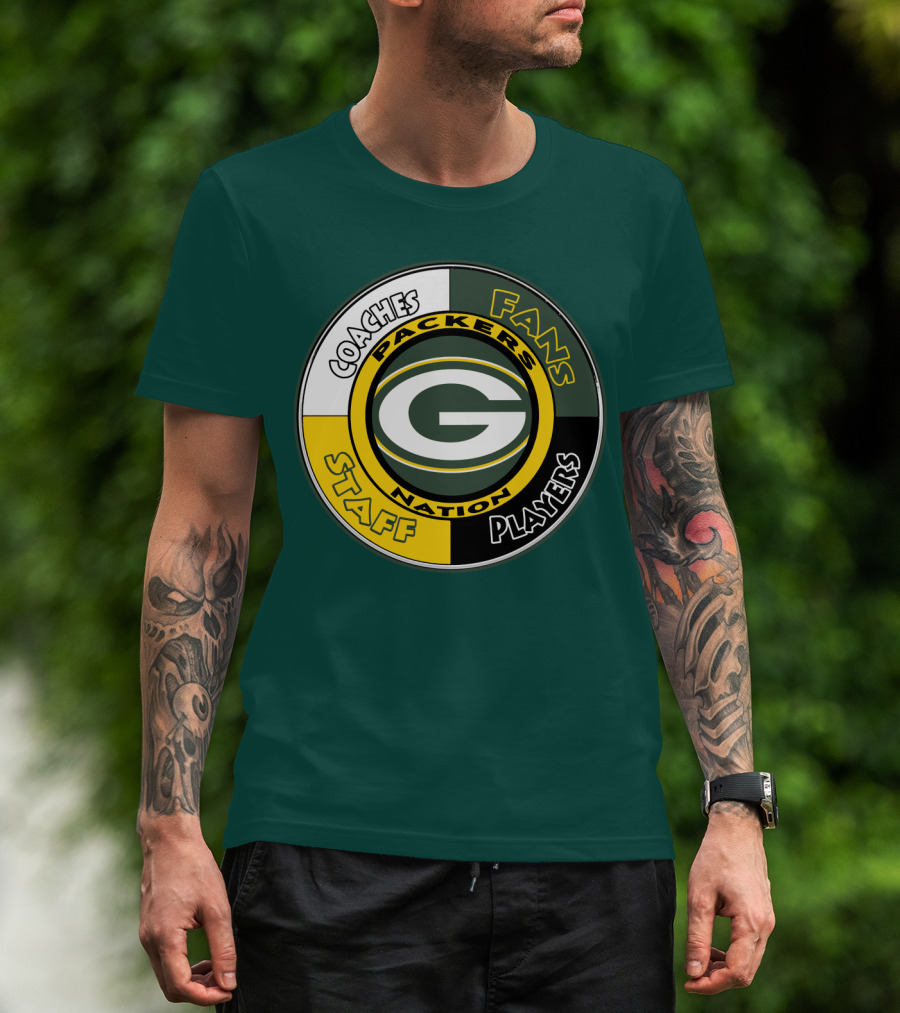 Packers Nation Coaches Fans Staff Players Green Bay Packers T-Shirt