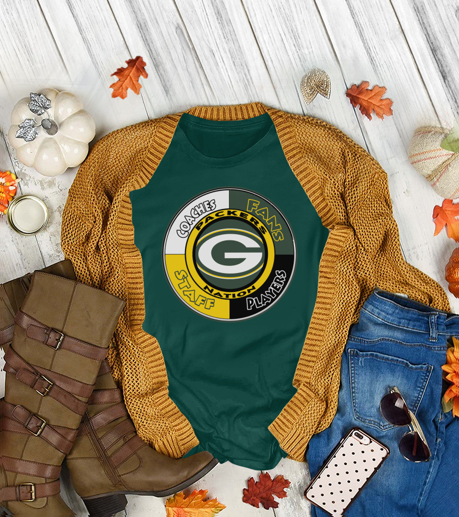 Packers Nation Coaches Fans Staff Players Green Bay Packers T-Shirt