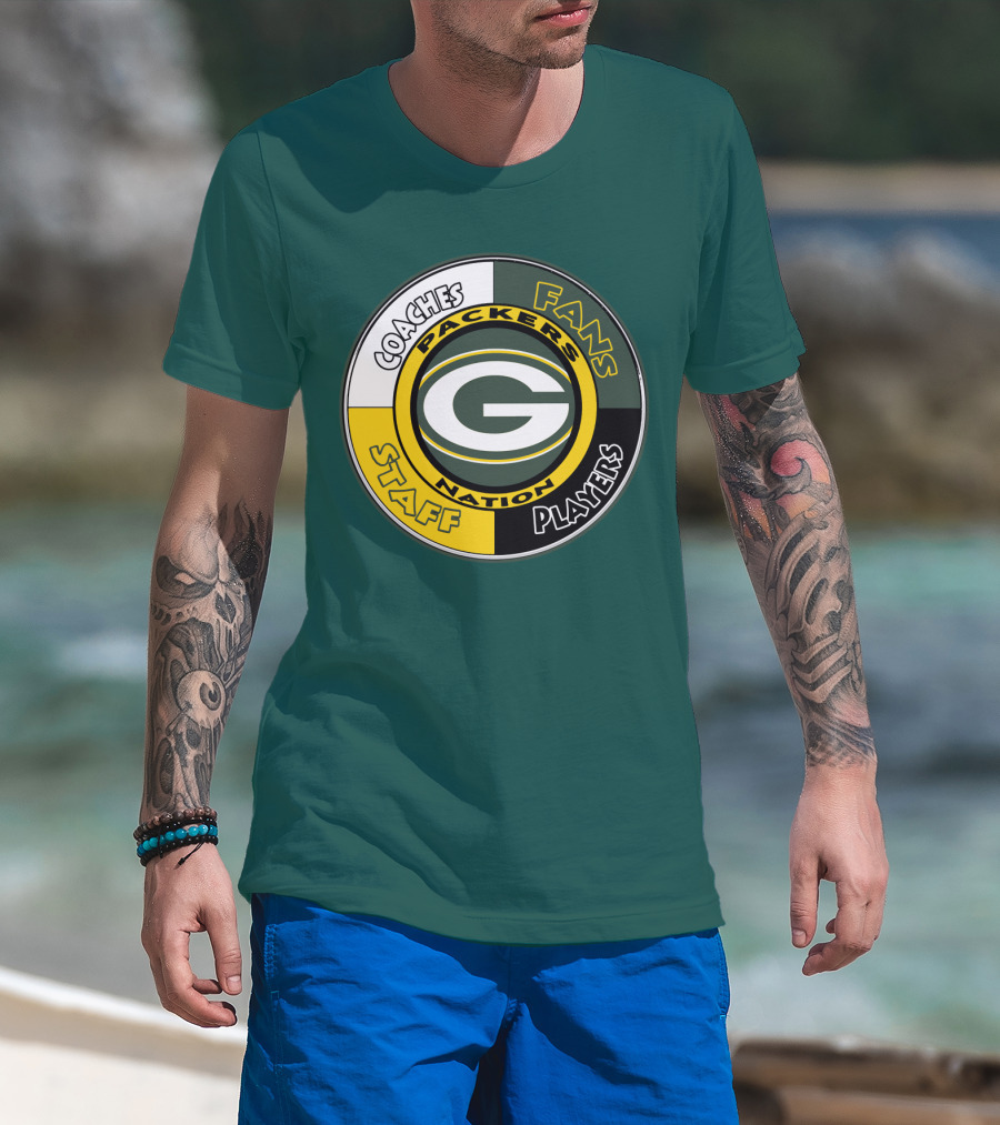 Packers Nation Coaches Fans Staff Players Green Bay Packers T-Shirt